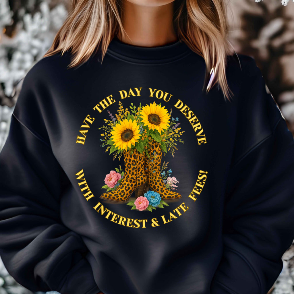 Day You Deserve Fall Sunflowers Leopard Print Boots Crewneck Pullover Sweatshirt