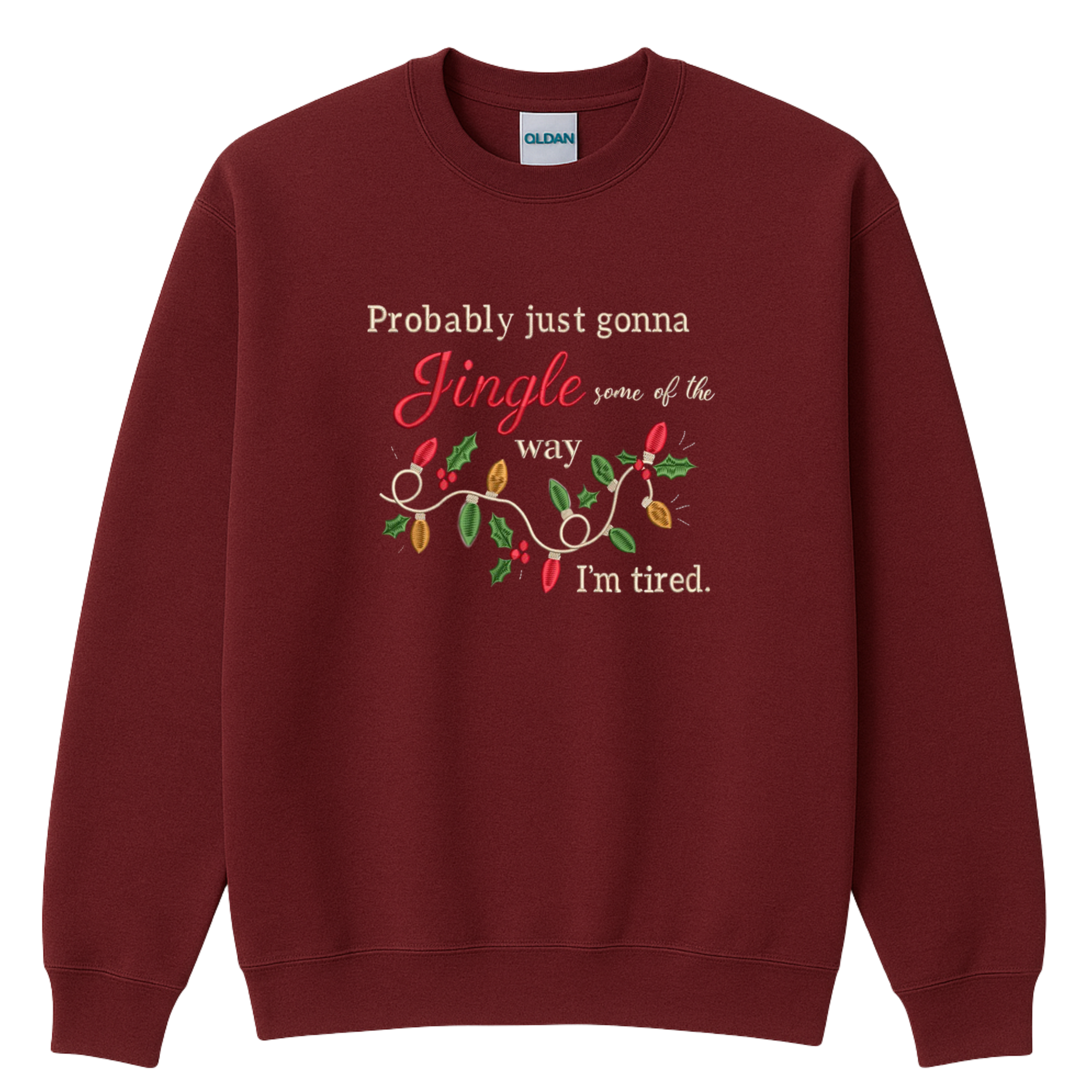 Funny Christmas Embroidered Sweatshirt | Jingle Some of the Way